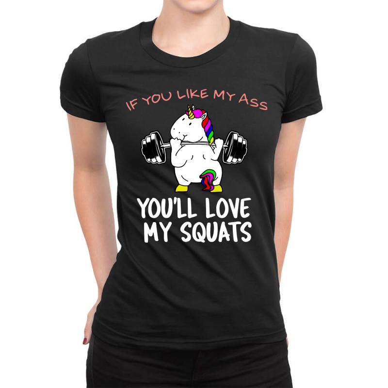 If You Like My Ass Youll Love My Squats Nostalgia Ladies Fitted T-Shirt by seperferkif | Artistshot