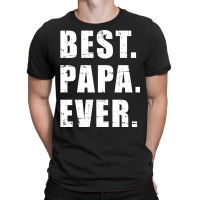 Best Papa Ever For Grandpa Summer T-shirt | Artistshot