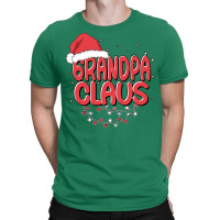 Grandpa Claus Santa Funny Christmas Pajama Matchin T-shirt | Artistshot