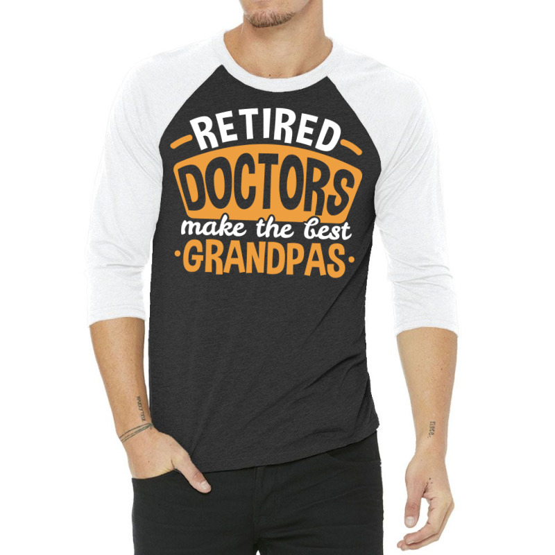 Grandpa Retired Doctor Fathers Day 80s 3/4 Sleeve Shirt | Artistshot