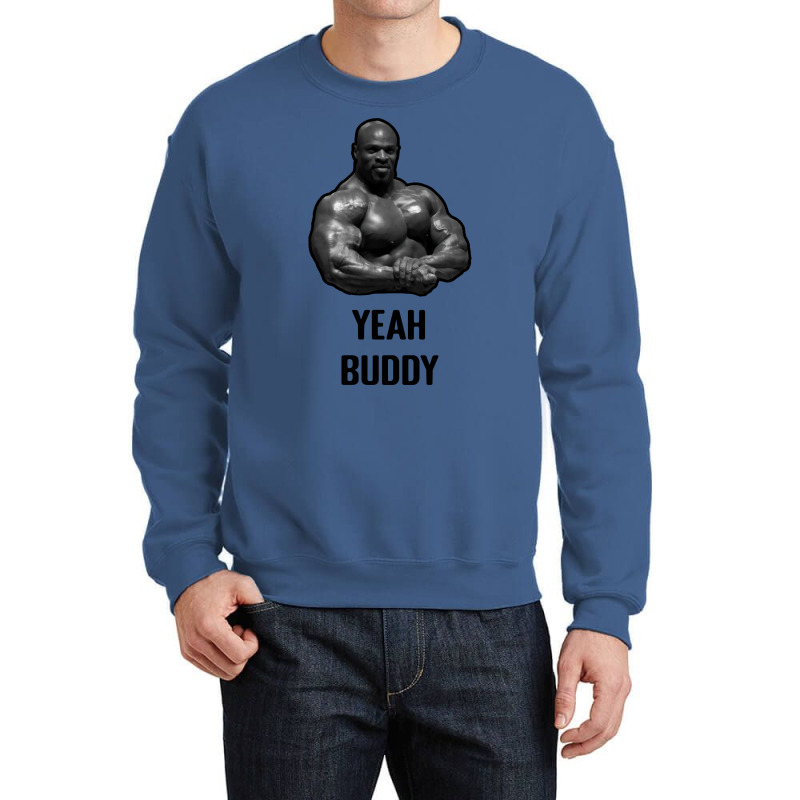 Ronnie Coleman Yeah Buddy Gym Meme Red Crewneck Sweatshirt | Artistshot