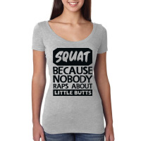 Squat Because Nobody Raps About Little Butts Aesth Women's Triblend Scoop T-shirt | Artistshot