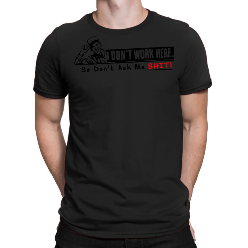 I Dont Work Here Stars T-shirt | Artistshot