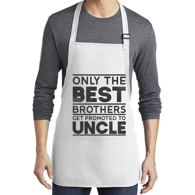 Only Best Brothers Promoted Uncle Godfather Girl Medium-length Apron | Artistshot