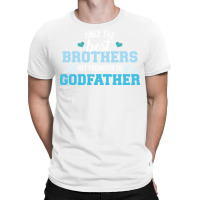 Only Best Brothers Get Promoted To Godfather Cute T-shirt | Artistshot