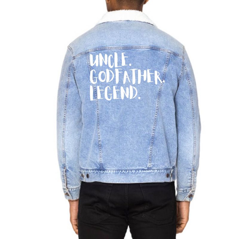 Uncle Godfather Legend Gift For Uncles Quote Unisex Sherpa-lined Denim Jacket | Artistshot