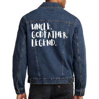 Uncle Godfather Legend Gift For Uncles Quote Men Denim Jacket | Artistshot