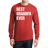 Best Grandpa Ever Nostalgia Long Sleeve Shirts | Artistshot