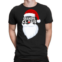 Grandpa Claus Christmas Funny T-shirt | Artistshot