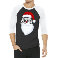 Grandpa Claus Christmas Funny 3/4 Sleeve Shirt | Artistshot