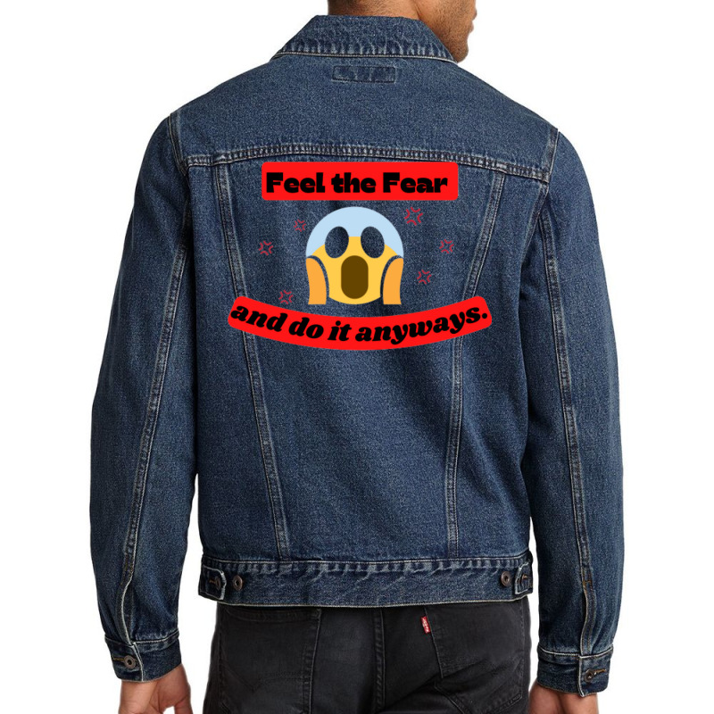 Feel The Fear And Do It Anyway Quote Aesthetic Men Denim Jacket by rosurarialas3 | Artistshot