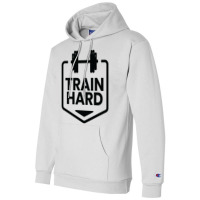 Train Hard  Trending Champion Hoodie | Artistshot