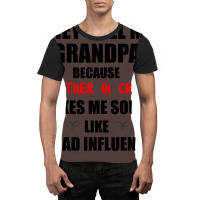 They Call Me Grandpa Because Partner In Crime Make Graphic T-shirt | Artistshot