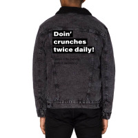 Doin Crunches Twice Daily Quote Unisex Sherpa-lined Denim Jacket | Artistshot