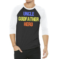 Uncle Godfather Hero Hipster 3/4 Sleeve Shirt | Artistshot