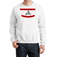 If It Doesnt Challenge You It Wont Change You Quot Crewneck Sweatshirt | Artistshot