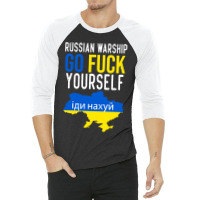 Russian Warship Go Fuck Yourself 3/4 Sleeve Shirt | Artistshot