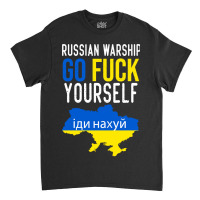 Russian Warship Go Fuck Yourself Classic T-shirt | Artistshot