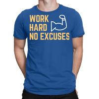 Work Hard No Excuses Vintage T-shirt | Artistshot