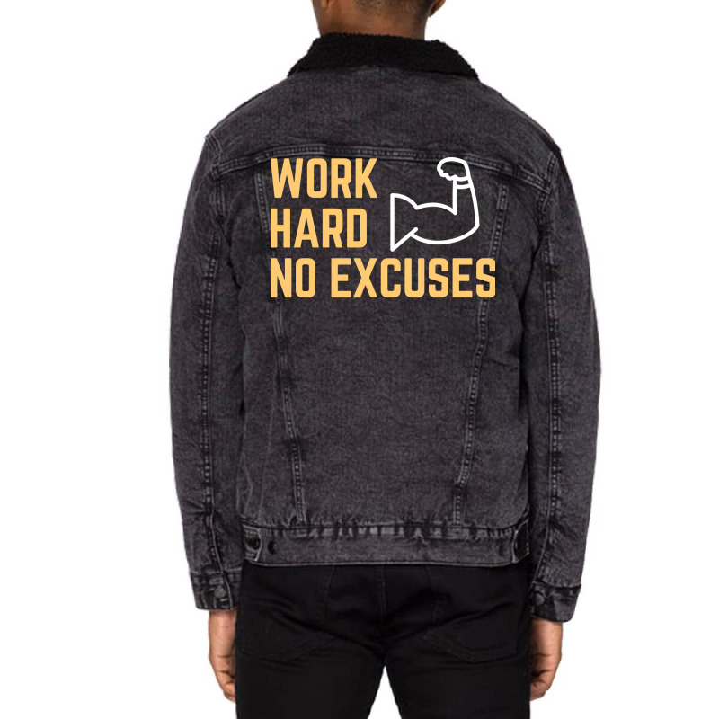 Work Hard No Excuses Vintage Unisex Sherpa-Lined Denim Jacket by bafixtreemm | Artistshot