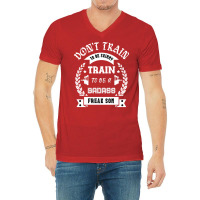 Train To Be A Badass Girl V-neck Tee | Artistshot