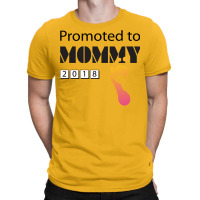 Promoted To Mommy 2018 Funny New Mom T-shirt | Artistshot