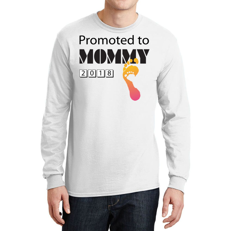 Promoted To Mommy 2018 Funny New Mom Long Sleeve Shirts | Artistshot