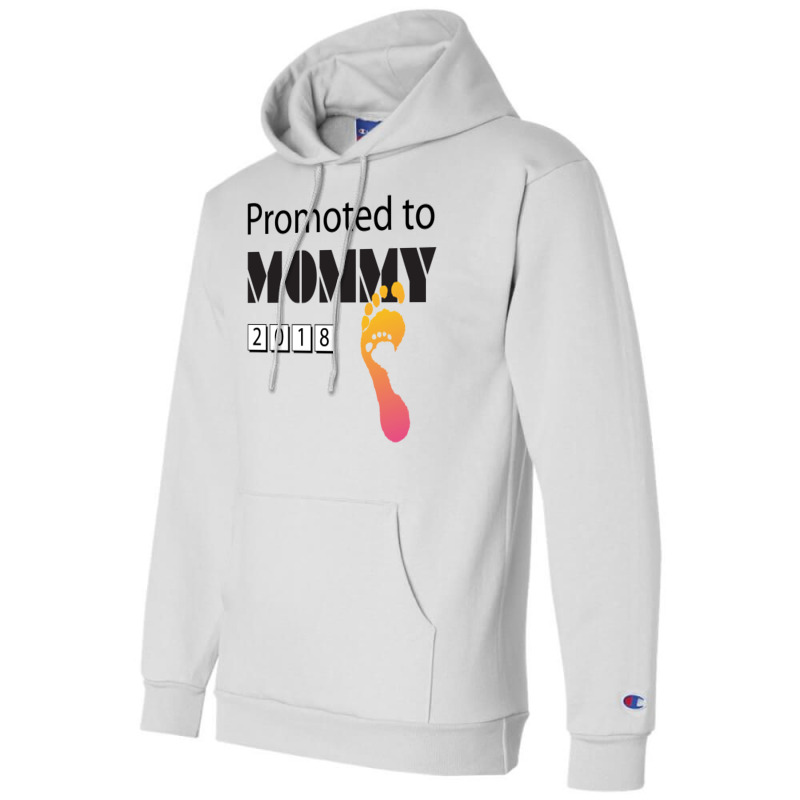 Promoted To Mommy 2018 Funny New Mom Champion Hoodie | Artistshot