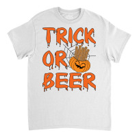 Trick Or Beer Travel Classic T-shirt | Artistshot