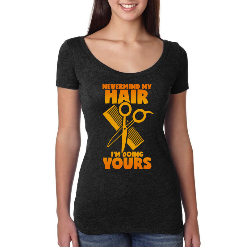 Hairdresser Saying Hair Cutting Scissors Comb Hair Women's Triblend Scoop T-shirt by xuocambe | Artistshot