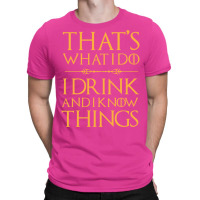 That's What I Do1 T-shirt | Artistshot