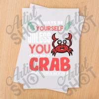 Always Be Yourself Unless You Can Be A Crab 70s Sublimation Transfer | Artistshot