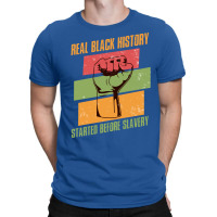 Real Black History Funny Black History Month Afric T-shirt | Artistshot