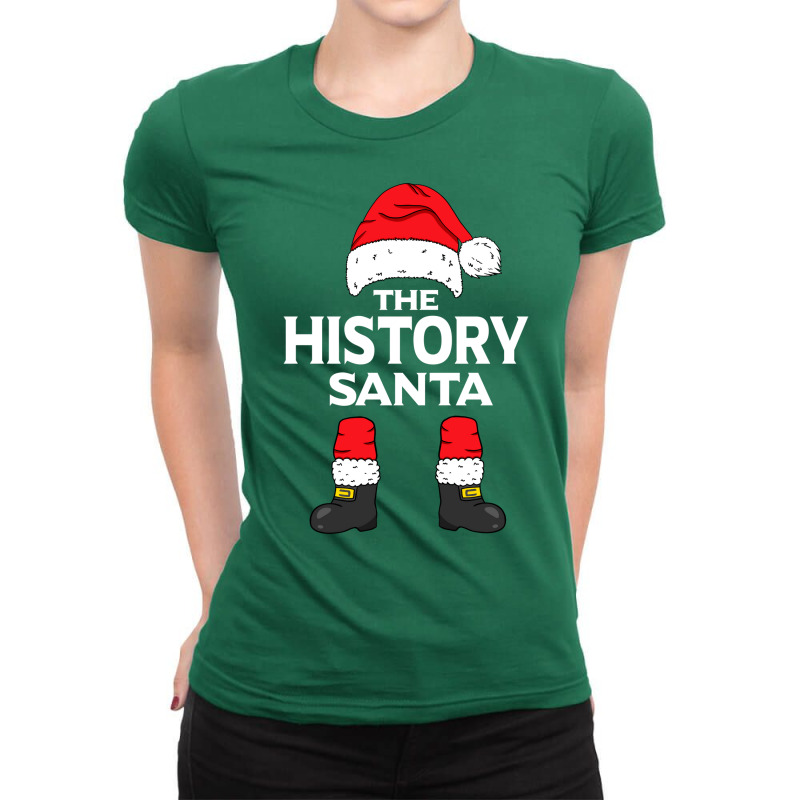 The History Santa Matching Family Group Christmas Ladies Fitted T-Shirt by merisaoajacaj | Artistshot