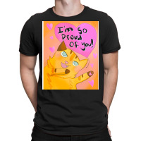 Im So Proud Of You Tumblr T-shirt | Artistshot