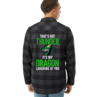 Thats Not Thunder Thats My Dragon Laughing At You Flannel Shirt | Artistshot