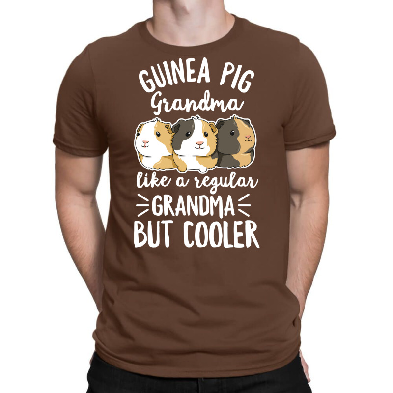 Guinea Pig Quote For Your Guinea Pig Grandma Tumbl T-shirt | Artistshot