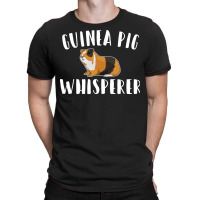 Guinea Pig Guinea Pig Whisperer T-shirt | Artistshot