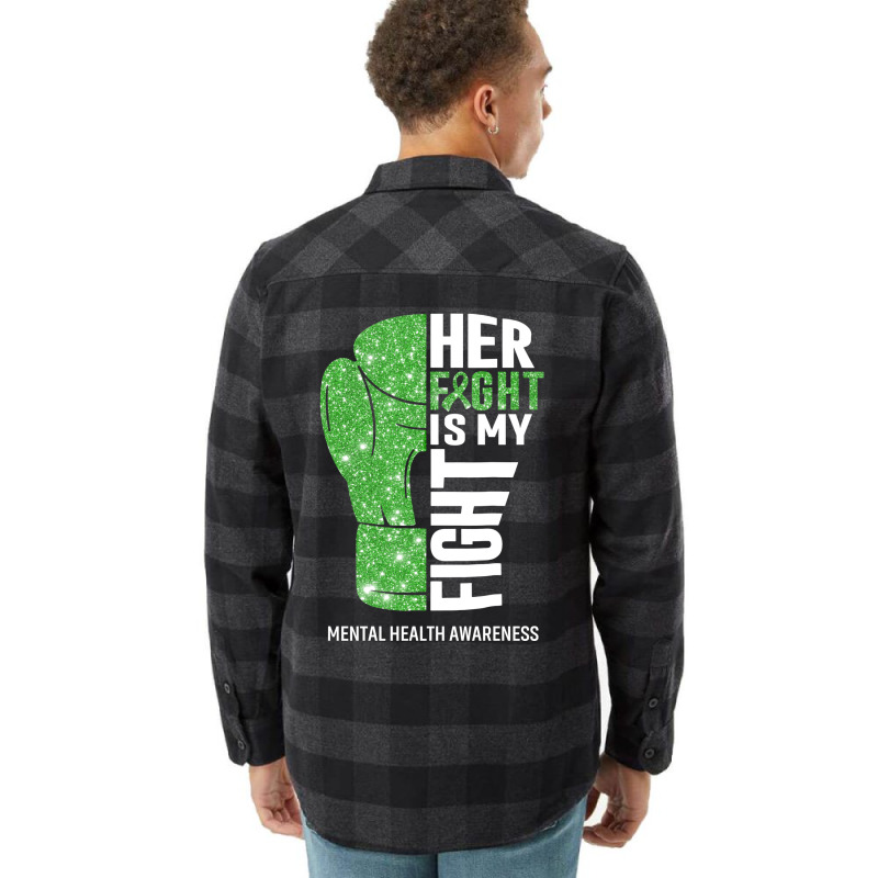 Her Fight Is My Fight Mental Health Awareness Boxi Flannel Shirt by vupfiae | Artistshot