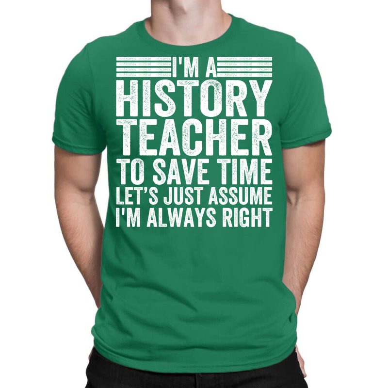 Awesome History Teacher Sayings Blue T-Shirt by siannecortao | Artistshot