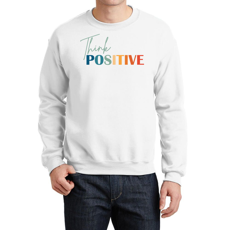 Think Positive Mental Health Matters Psychologist Crewneck Sweatshirt | Artistshot