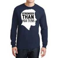 Stronger Than You Think Music Long Sleeve Shirts | Artistshot