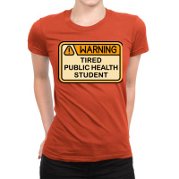 Warning Tired Public Health Student Boy Ladies Fitted T-shirt | Artistshot