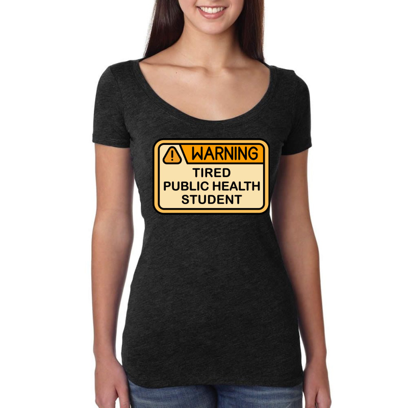 Warning Tired Public Health Student Boy Women's Triblend Scoop T-shirt by leivysnghitu7 | Artistshot