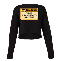 Warning Tired Public Health Student Boy Cropped Sweater | Artistshot