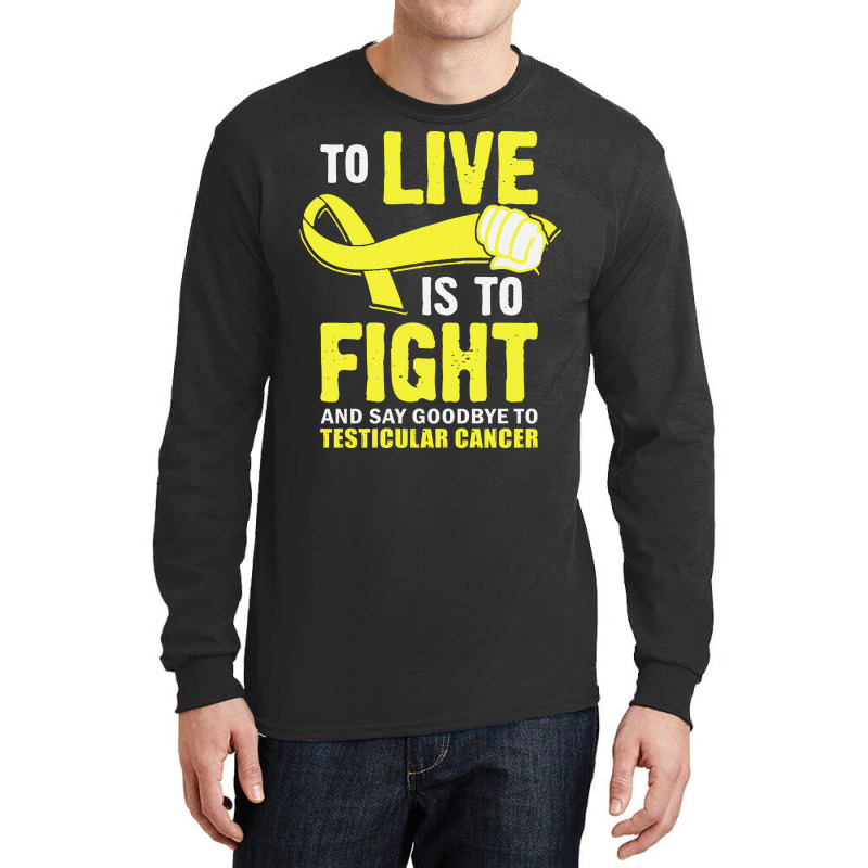 To Live Is To Fight And Say Good Summer Long Sleeve Shirts | Artistshot