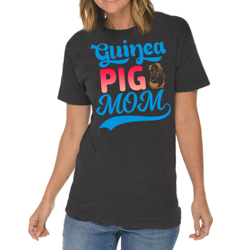 Guinea Pig Mom Mothers Day Gift For Guinea Pig Lov Vintage T-shirt | Artistshot