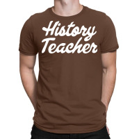 History Teacher Trending T-shirt | Artistshot