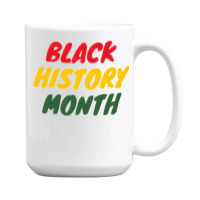 Black History Month 20230214t040613015 15 Oz Coffee Mug | Artistshot