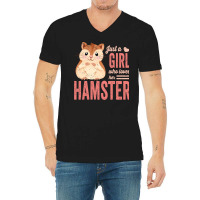 Just A Girl Who Loves Hamsters Cute Pet Hamster Bl V-neck Tee | Artistshot